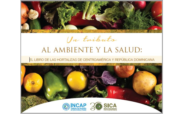 Un tributo al ambiente y la salud: El libro de las hortalizas de Centroamérica y República Dominicana